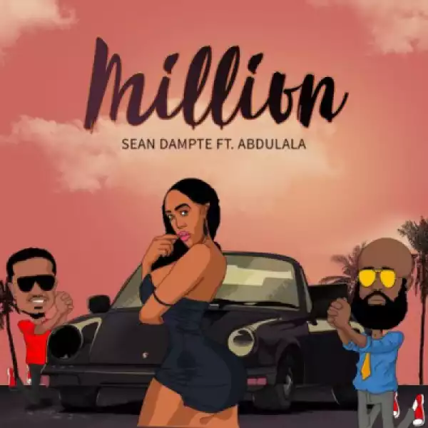 Sean Dampte - “Million” ft Abdulala